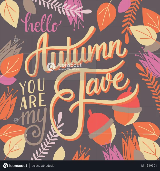 Autumn you are my fave, hand lettering typography modern poster design, vector illustration  Illustration