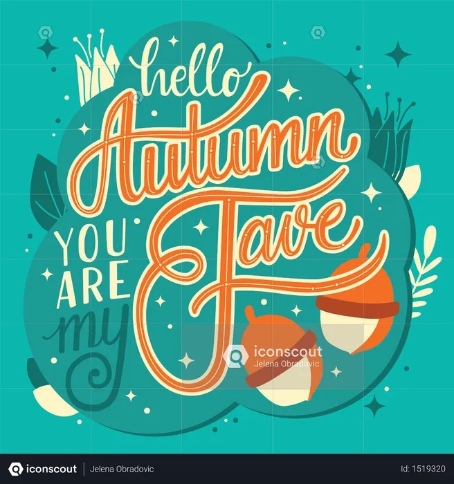 Autumn you are my fave, hand lettering typography modern poster design, vector illustration  Illustration