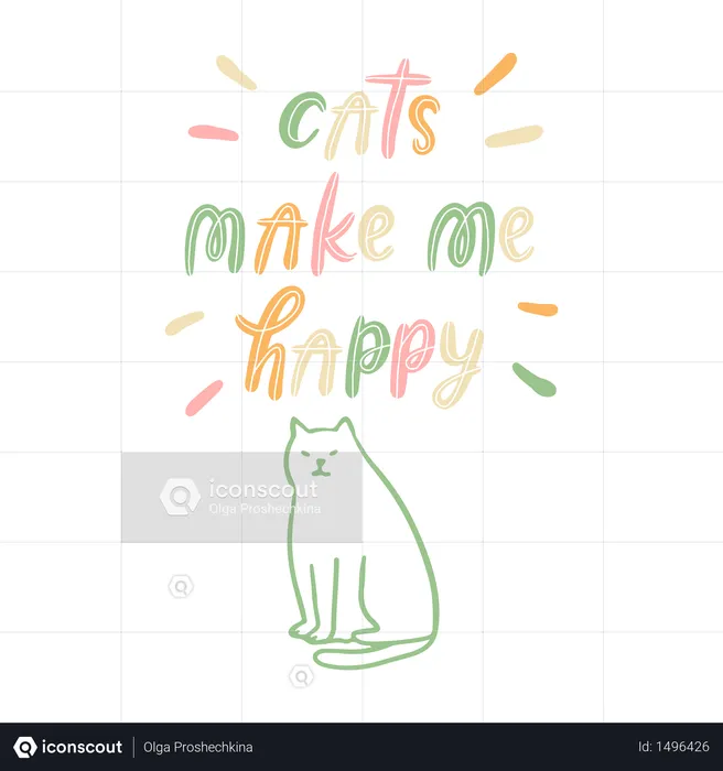 Cats make me happy illustration  Illustration