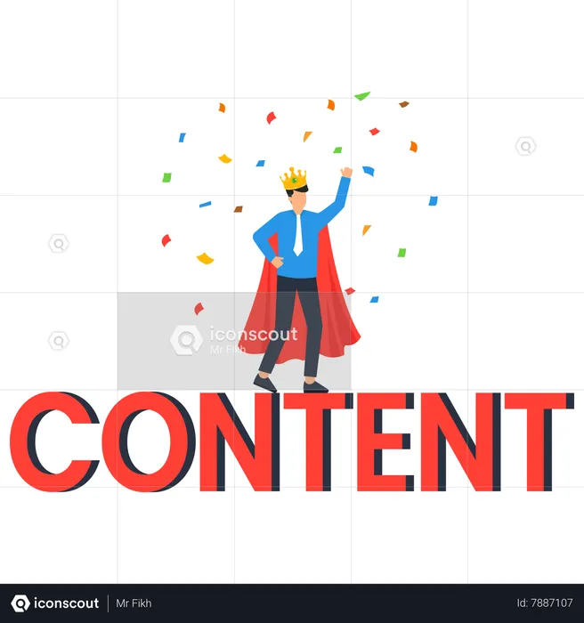 Content is king  Illustration