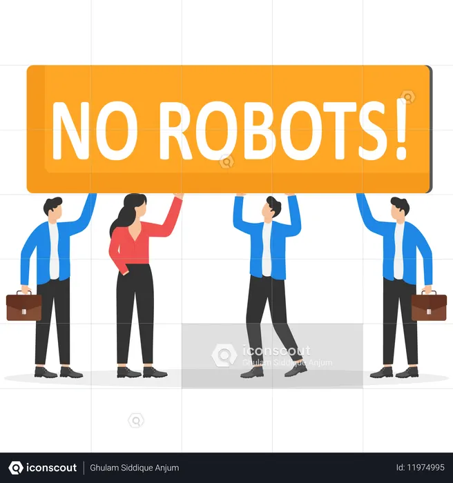 Empresários segurando cartazes dizendo que não há robôs  Ilustração