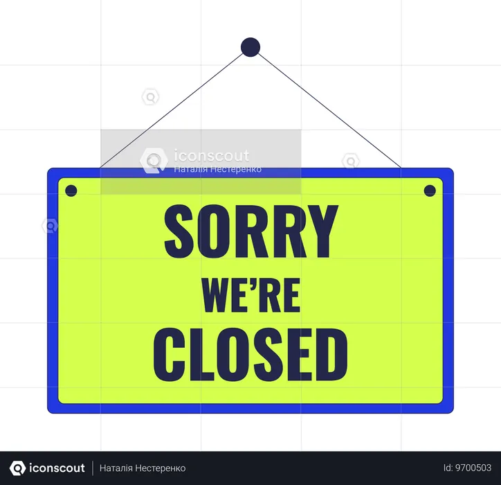 Placard with text sorry we are closed  Illustration