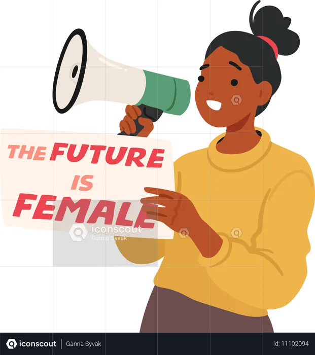 Young Woman Holding Megaphone And Hold The Future Is Female Board  Illustration