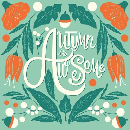 Autumn is awesome, hand lettering typography modern poster design, vector illustration  Illustration