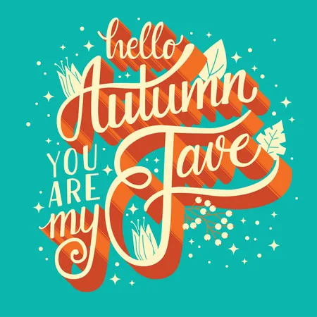 Autumn you are my fave, hand lettering typography modern poster design, vector illustration  Illustration