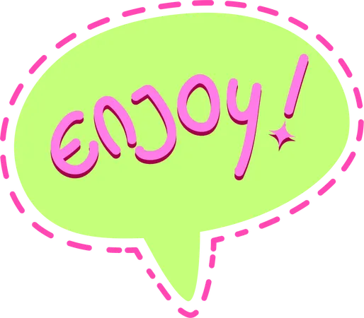 Encapsulating A Feeling Of Delight This Sticker Shouts ENJOY Within A Lively Green Speech Bubble Ideal For Adding A Touch Of Fun To Any Conversation Illustration