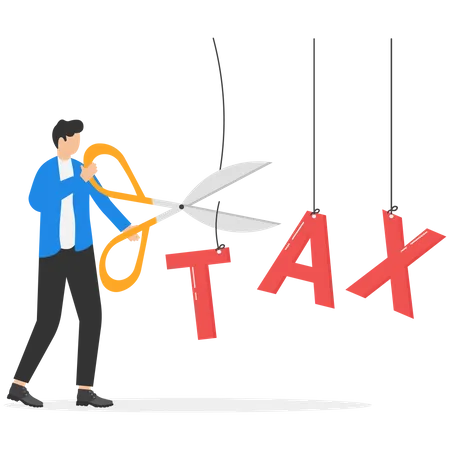 Tax Cut Or Reduction Concept Business Efficiency And Tax Optimization Symbol Businessman Cutting Tax Alphabet Vector Illustration Illustration