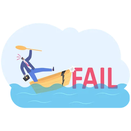 Businessman In A Sinking Boat With Collides With Word Fail Illustration Vector Cartoon Illustration