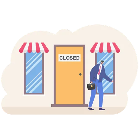 Businessman Has Become Bankrupt And Closed The Business Sign Losed On The Front Door Vector Illustration Flat Illustration