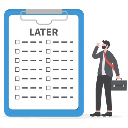 Procrastination Do It Later Laziness To Postpone Every Work Tasks To Later Checklist Concept Frustrated Businessman Office Worker Look At Long List Of Later Todo List Paper Note Pinned On The Wall Illustration