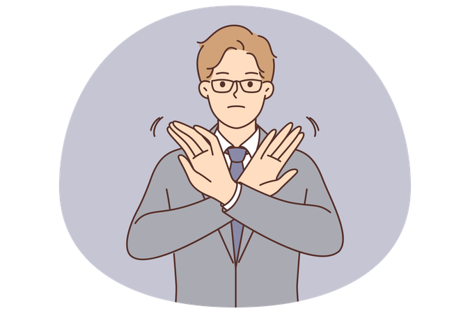 Businessman stops deal by demonstrating forbidding gesture and crossing arms in front of chest  Illustration