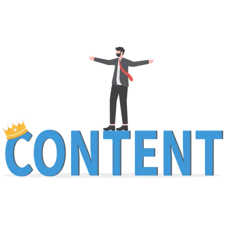 Content is king  Illustration