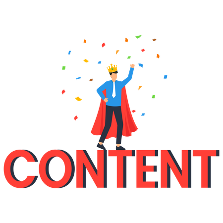 Content is king Illustration