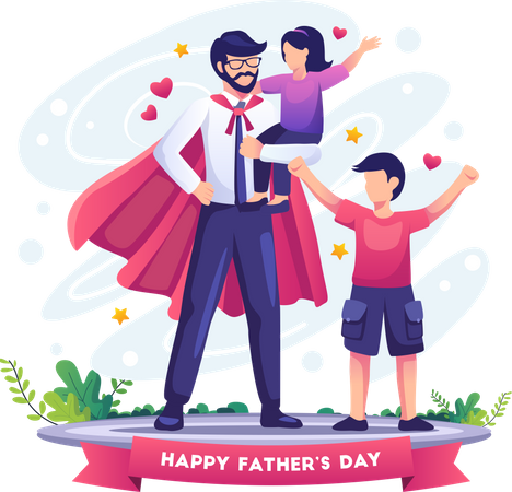 Dad is like a superhero to his kids Illustration