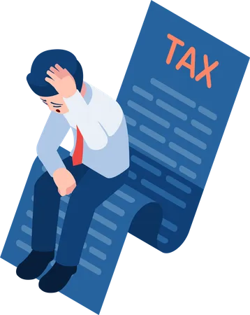 Flat 3 D Isometric Depressed Businessman Sitting On Tax Document Tax Payment Concept Illustration