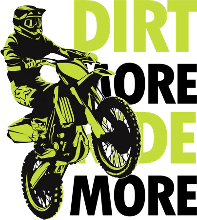 Dirt More Ride More  일러스트레이션