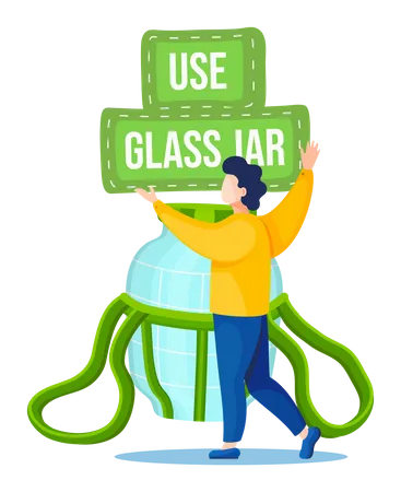 A Man Holds A Green Inscription People Are Encouraging The Use Of Glass Jars And Vessels Environmentally Friendly Production The Guy On The Background Of A Large Glass Jar No Plastic Concept Illustration