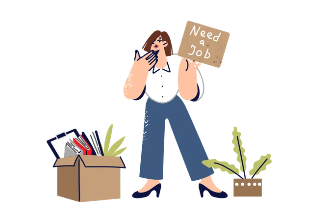 Fired Woman Shows Inscription Need Job Standing Near Dismissal Box And Trying To Find New Employer Fired Girl Became Victim Of Financial Crisis And Problems In Labor Market Causing Unemployment Illustration