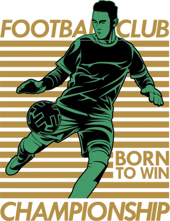 Football Club Championship Born to Win  Illustration
