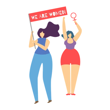 Girls holding We Are Woman board  Illustration