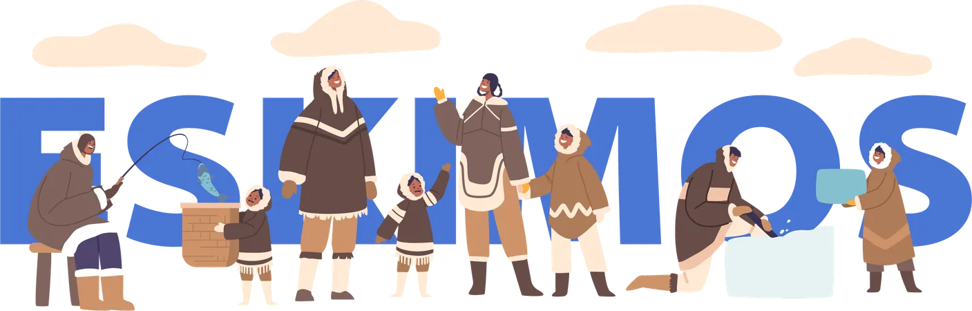 Poster With Eskimo People Activities Characters Fishing And Constructing Igloo Happy Family Parents And Kids In Traditional Costumes Inhabiting Arctic Regions Vector Concept For Banner Or Flyer Illustration