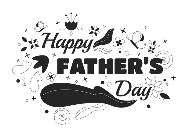 Happy Father Day Black And White 2 D Illustration Concept Third Sunday Of June Summer Floral Cartoon Outline Greeting Isolated On White Summertime Fatherhood Inscription Card Monochrome Vector Art Illustration