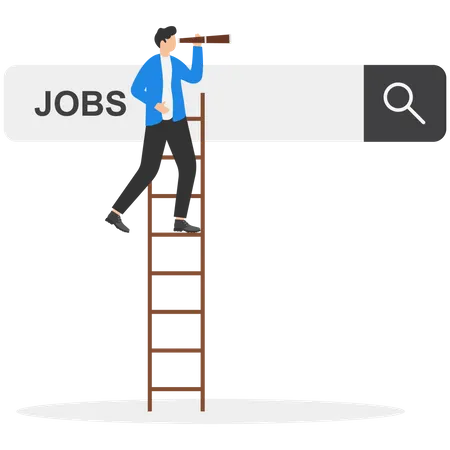 Buscando Un Nuevo Trabajo Empleo Carrera O Busqueda De Empleo Encontrar Oportunidades Buscar Una Vacante O Un Concepto De Puesto De Trabajo El Hombre De Negocios Sube La Escalera De La Barra De Busqueda De Empleo Con Binoculares Para Ver Oportunidades Ilustración