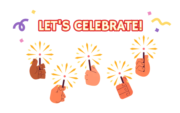 Lets Celebrate Ecard Greeting Card Design Sparks Bengal Lights Holding Hands Colorful Flat Illustration White Background Fireworks Sparklers 2 D Cartoon Vector Image Event Special Occasion Postcard Illustration
