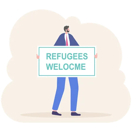 難民歓迎のベクターイラスト。スーツを着た男性が「難民歓迎」と書かれた看板を持っている。 イラスト