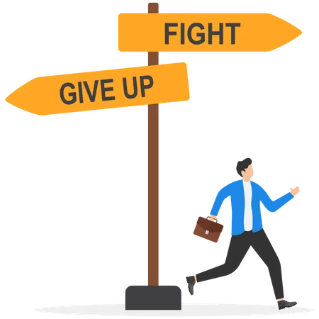 Businessman Standing And Looking On Fight And Giving Up Sign Post Never Give Up Up On Business And Career Development Concept Illustration