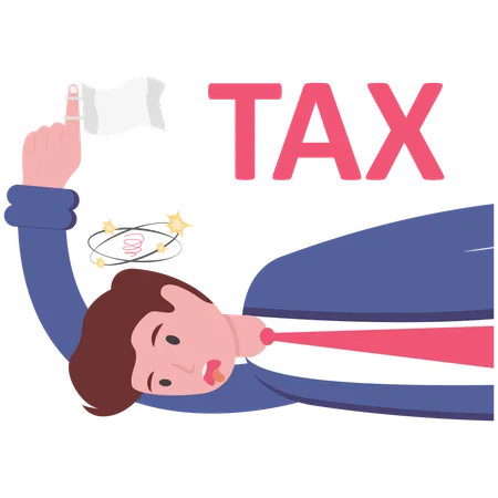 A Businessman Who Lies Down And Points At The Word Tax Numb In Tax Question Crisis Of Banking And Finance Flat Vector Illustration Cartoon EPS 10 Illustration