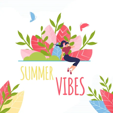 Summer Vibes Text And Resting Woman Composition Cartoon Girl Sits Enjoying Summertime And Spending Spare Time On Nature Best Vacation Moments Vector Flat Illustration Idea For Poster Postcard Illustration