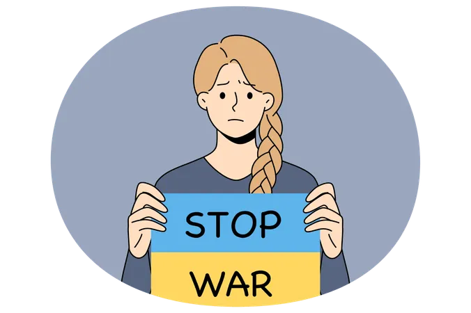 Sad girl hold banner with Stop war text  Illustration