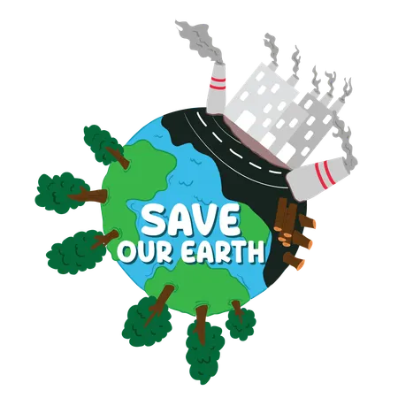 Save Our Earth A Call to Action Against Pollution and Deforestation  Illustration