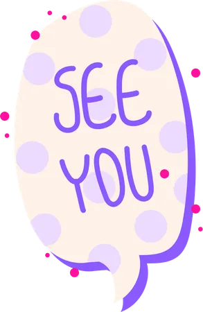This Adorable Sticker Says See You In A Playful Curved Font Inside A Lavender Bubble With Polka Dots Ideal For Farewells Or Casual Greetings イラスト