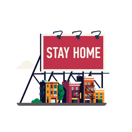 Stay Home Announcement Concept Vector Illustration With Huge Billboard Over City Street Lockdown And Quarantine Regulation Message Visual Illustration