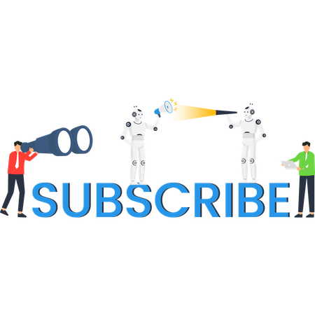 Subscribe call to action  with robots and businessmen for digital marketing and audience growth  Illustration