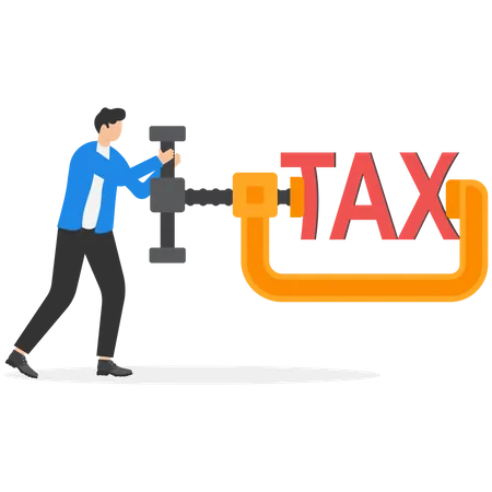 Tax Payment Reduction Government Policy Income Tax Optimization And Wealth Management Concept Professional Wealth Manager Businessman Using Clamping To Squeeze The Word Tax Metaphor Of Reduction Illustration
