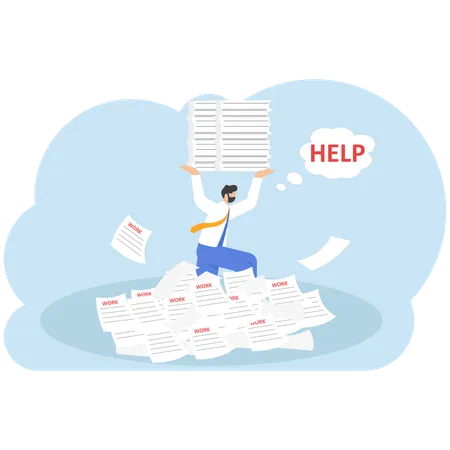 Tired Businessman Holding A Lot Of Papers Want For Help Vector Illustration Cartoon Illustration