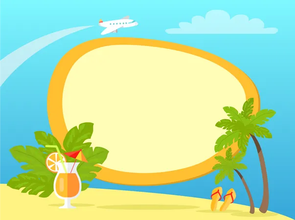 Tropical Island With Palms Green Leaves Orange Flip Flops And Cocktail On Sand And Flying Passenger Aircraft In Sky Colourful Label In Centre Of Vector Illustration With Tropic Elements For Relax 일러스트레이션