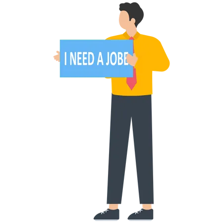 Unemployed man hold banner with text i need a job  Illustration
