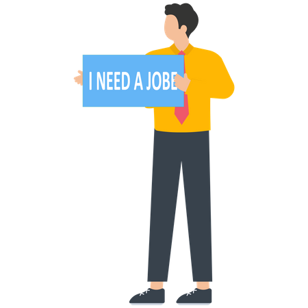 Unemployed man hold banner with text i need a job  Illustration