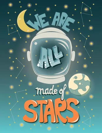 私たちはすべて星でできています、宇宙飛行士のヘルメットと夜空を描いたタイポグラフィのモダンなポスターデザイン、ベクターイラスト イラスト