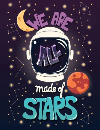 私たちはすべて星でできています。宇宙飛行士のヘルメットと夜空を描いたタイポグラフィのモダンなポスターデザイン  イラスト