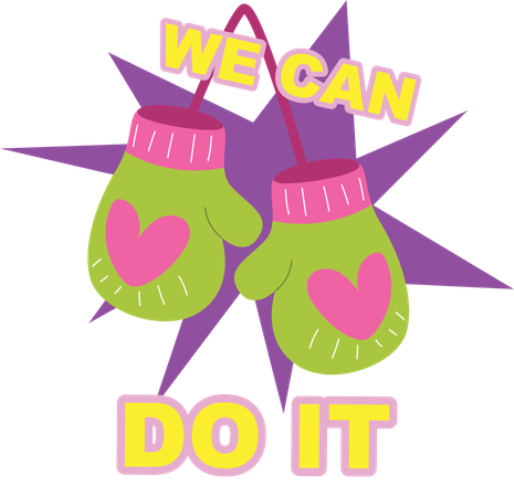 We Can Do It - Women’s Day Motivation  Illustration