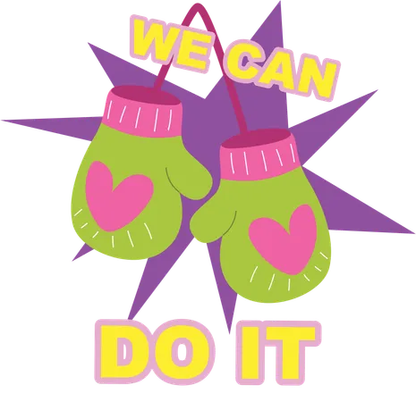 We Can Do It - Women’s Day Motivation  Illustration