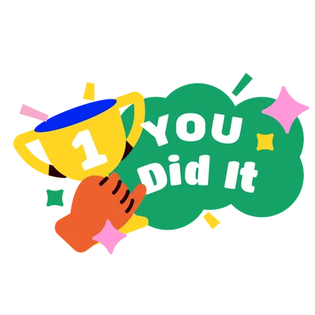 You did it  Illustration
