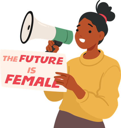 Young Woman Holding Megaphone And Hold The Future Is Female Board  Illustration