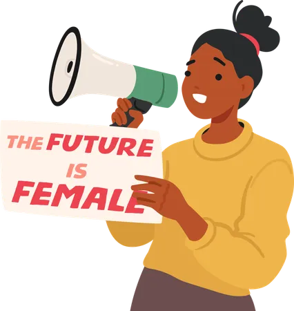 Young Woman Holding Megaphone And Hold The Future Is Female Board  Illustration